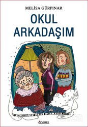 Okul Arkadaşım - Özyürek Yayınevi
