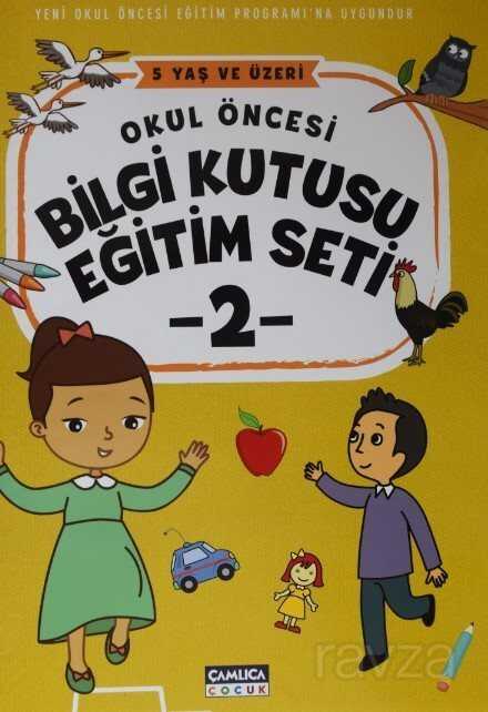 Okul Öncesi Bilgi Kutusu Eğitim Seti (5 Yaş ve Üzeri) (2. Kitap) - Çamlıca Çocuk Yayınları
