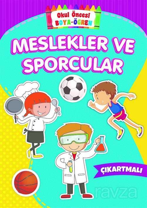Okul Öncesi Boya-Öğren / Meslekler ve Sporcular - Beyaz Balina Yayınları