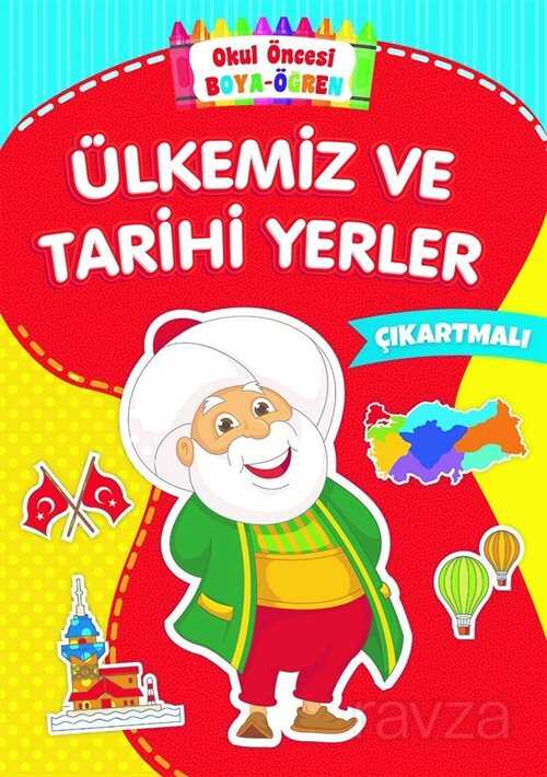 Okul Öncesi Boya-Öğren / Ülkemiz ve Tarihi Yerler - Beyaz Balina Yayınları