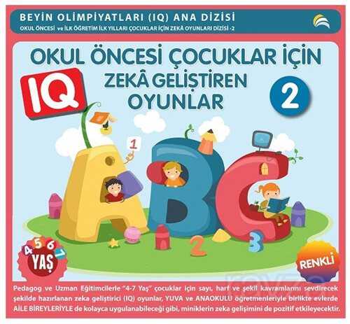 Okul Öncesi Çocuklar İçin IQ Zeka Geliştiren Oyunlar 2 (4-7 Yaş) - Ekinoks Yayın Grubu