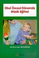 Okul Öncesi Dönemde Müzik Eğitimi - Kare Yayınları