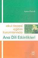 Okul Öncesi Eğitim Kurumlarında Ana Dili Etkinlikleri - Nobel Yayın Dağıtım
