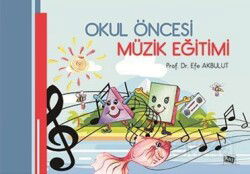 Okul Öncesi Müzik Eğitimi - Anı Yayıncılık