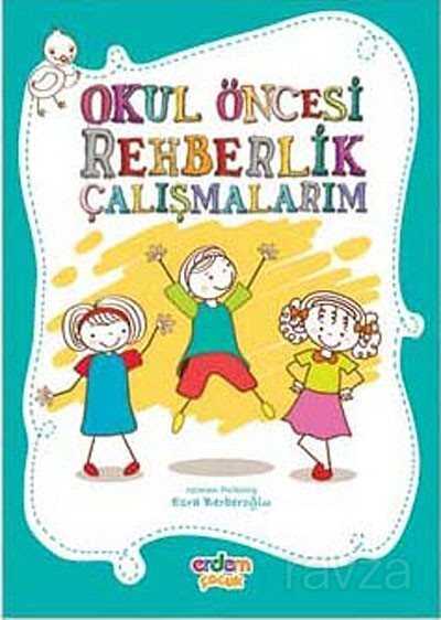 Okul Öncesi Rehberlik Çalışmalarım - 1