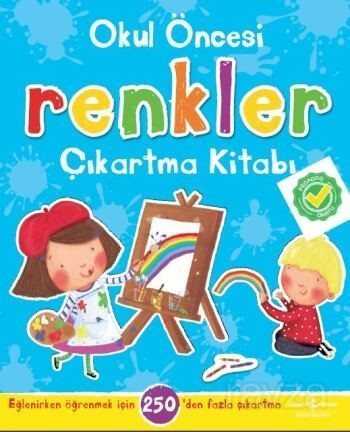 Okul Öncesi Renkler Çıkartma Kitabı - 1