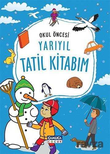 Okul Öncesi Yarıyıl Tatili Kitabım - 1