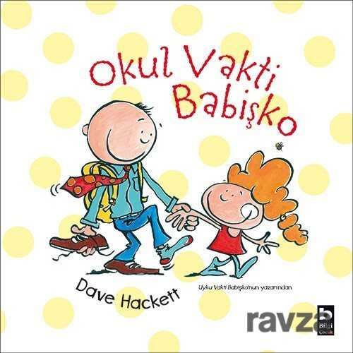 Okul Vakti Babişko - 1