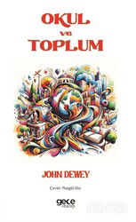 Okul ve Toplum - Gece Kitaplığı