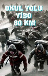 Okul Yolu YİBO 80 Km - İlahiyat Yayınları
