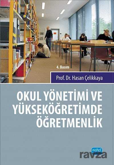Okul Yönetimi ve Yüksek Öğretimde Öğretmenlik - Nobel Yayın Dağıtım