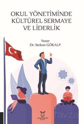 Okul Yönetiminde Kültürel Sermaye ve Liderlik - 1