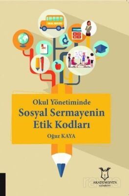 Okul Yönetiminde Sosyal Sermayenin Etik Kodları - 1