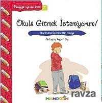 Okula Gitmek İstemiyorum! - Mandolin Yayınları