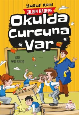 Okulda Curcuna Var / Çılgın Hademe - 1