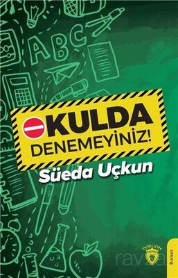 Okulda Denemeyiniz! - 1