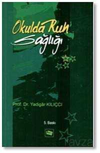 Okulda Ruh Sağlığı - Anı Yayıncılık