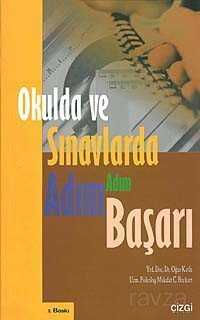 Okulda ve Sınavlarda Adım Adım Başarı - Çizgi Kitabevi