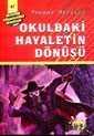 Okuldaki Hayaletin Dönüşü (47.kitap) - Say Yayınları