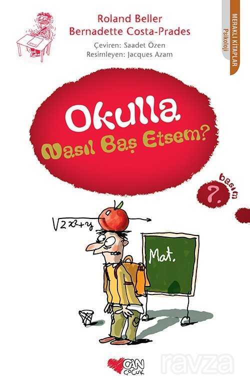 Okulla Nasıl Başetsem - Can Çocuk Yayınları