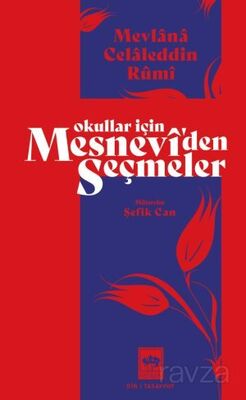 Okullar İçin Mesnevi'den Seçmeler - 1