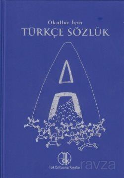 Okullar İçin Türkçe Sözlük - 1