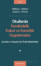 Okullarda Kendindelik, Kabul ve Kararlılık Uygulamaları - Litera Yayıncılık