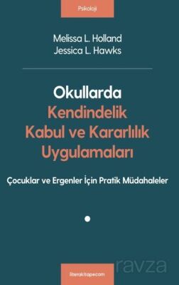 Okullarda Kendindelik, Kabul ve Kararlılık Uygulamaları - 1