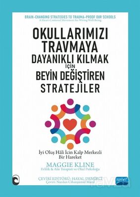 Okullarımızı Travmaya Dayanıklı Kılmak İçin - Beyin Değiştiren Stratejiler - 1