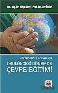 Okulöncesi Dönemde Çevre Eğitimi - Nobel Yayın Dağıtım