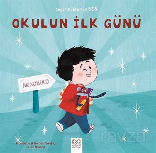 Okulun İlk Günü / Süper Kahraman Ben - 1