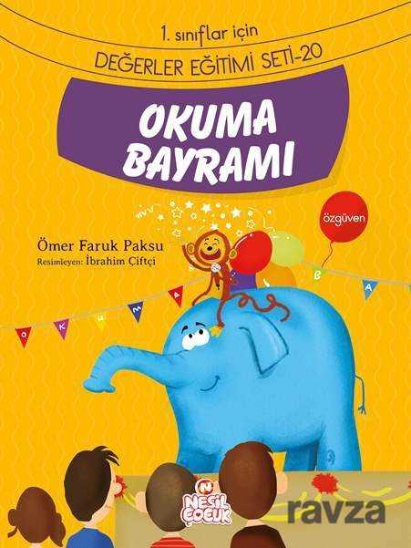 Okuma Bayramı / 1. Sınıflar İçin Değerler Eğitimi Seti 20 - Nesil Çocuk Yayınları