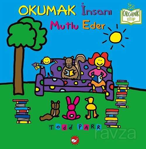 Okumak İnsanı Mutlu Eder - Beyaz Balina Yayınları
