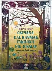 Okuyana Bal Kaymak, Takılana Bir Tokmak - İthaki Çocuk