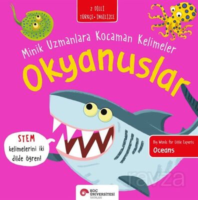 Okyanuslar / Minik Uzmanlara Kocaman Kelimeler - 1