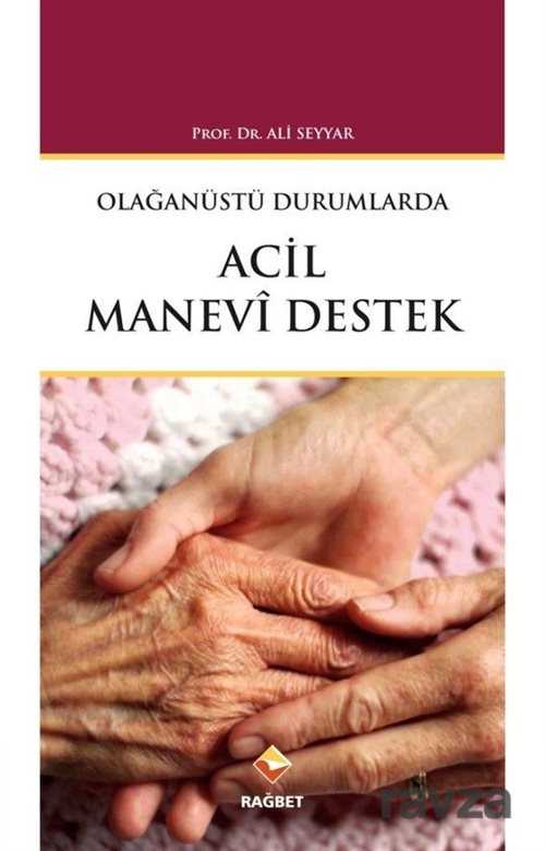 Olağanüstü Durumlarda Acil Manevi Destek - Rağbet Yayınları