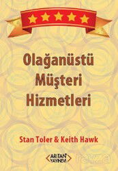 Olağanüstü Müşteri Hizmetleri - Arıtan Yayınevi