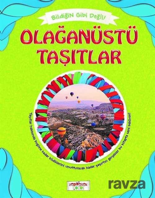 Olağanüstü Taşıtlar / Bildiğin Gibi Değil - Yediveren Çocuk