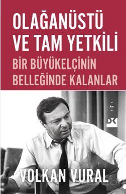 Olağanüstü ve Tam Yetkili - 1
