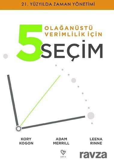 Olağanüstü Verimlilik İçin 5 Seçim - Varlık Yayınları