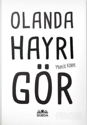Olanda Hayrı Gör - 1