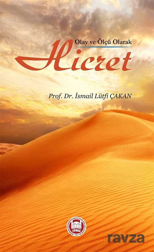 Olay ve Ölçü Olarak Hicret - M.Ü. İlahiyat Fak. Vakfı Yayınları