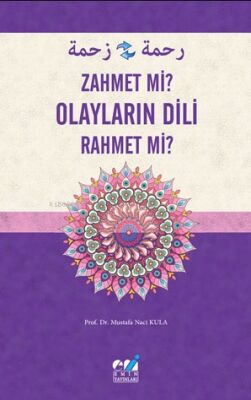 Olaylarin Dili Zahmet Mi Rahmet Mi - 1