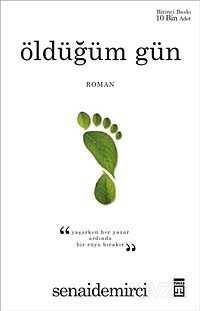 Öldüğüm Gün - Timaş Yayınları