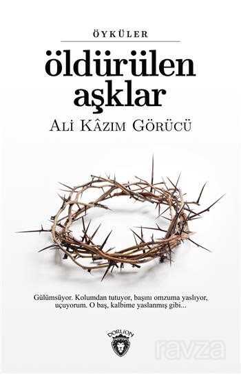 Öldürülen Aşklar - Dorlion Yayınevi