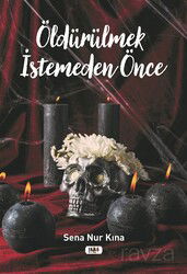 Öldürülmek İstemeden Önce - Tilki Kitap