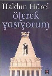 Ölerek Yaşıyorum - Kapı Yayınları