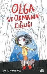 Olga ve Ormanın Çığlığı - Carpe Diem Kitap
