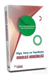 Olgu, Soru ve Yanıtlarla Onkoloji Hemşireliği - Hipokrat Kitabevi