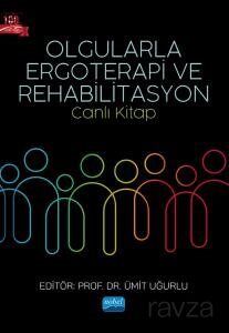 Olgularla Ergoterapi Ve Rehabilitasyon - 1